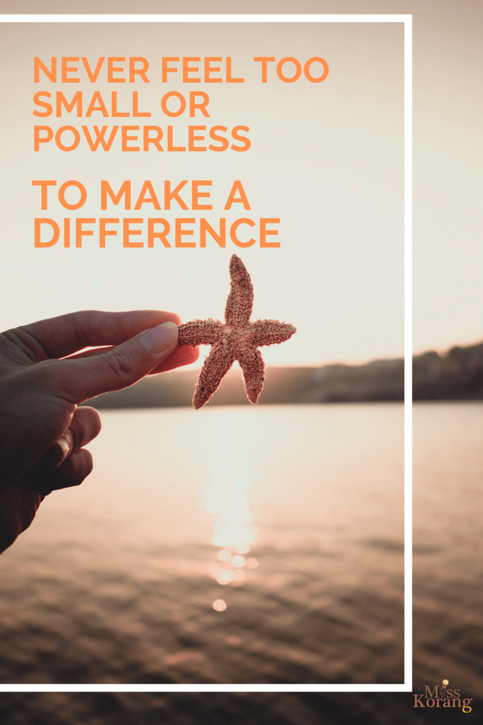 The Starfish Story Making A Difference MissKorang