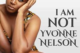 I am Not Yvonne Nelson